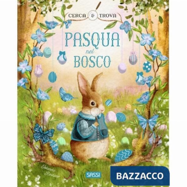 Pasqua nel bosco. Cerca e trova. Ediz. a colori