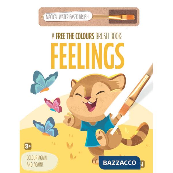 Feelings. A free the colours brush book. Ediz. illustrata. Con magical water-based brush