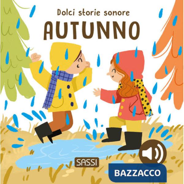 Autunno. Dolci storie sonore. Ediz. a colori (L')