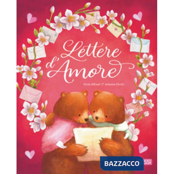 Lettere d'amore. Ediz. a colori