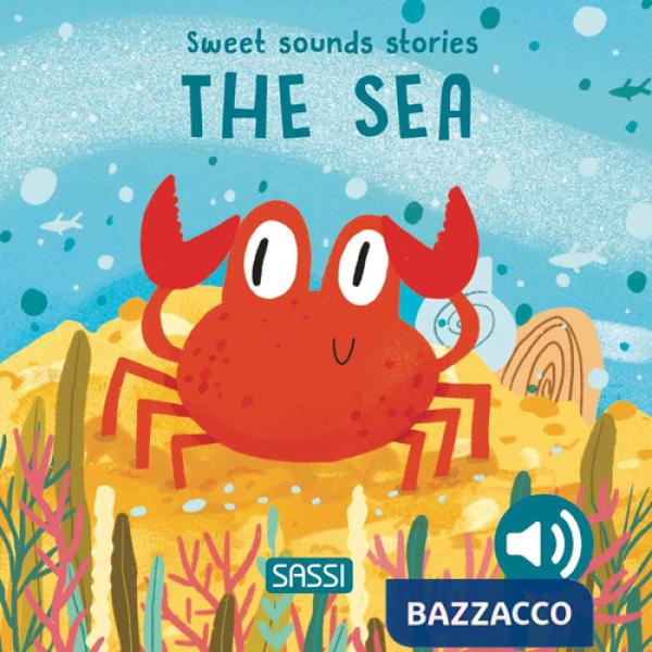 Sea. Sweet sounds stories (The)