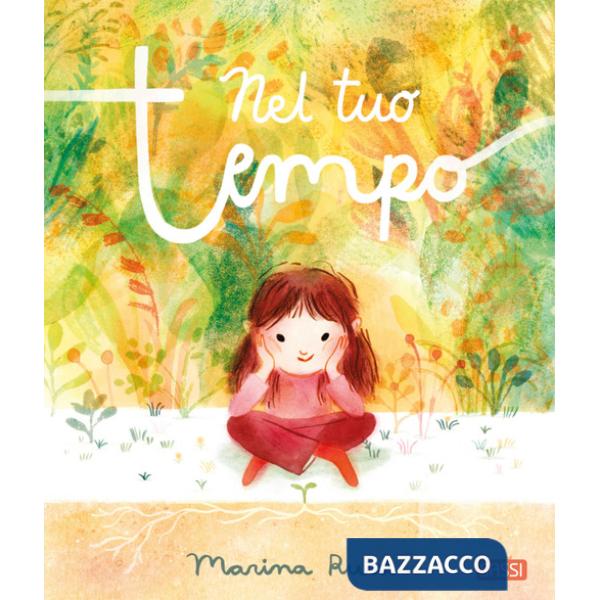Nel tuo tempo. Ediz. a colori