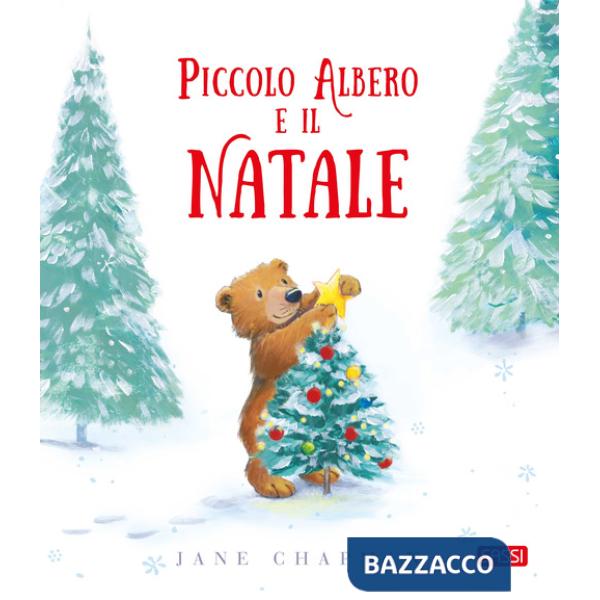 Piccolo Albero e il Natale. Ediz. illustrata