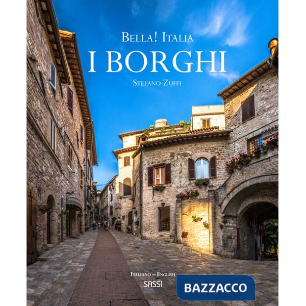 Bella! Italia. I borghi. Ediz. italiana e inglese