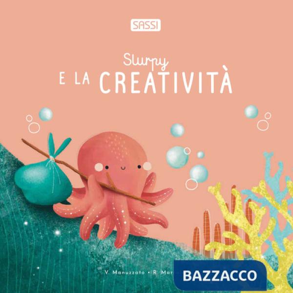 Slurpy e la creatività. Ediz. illustrata