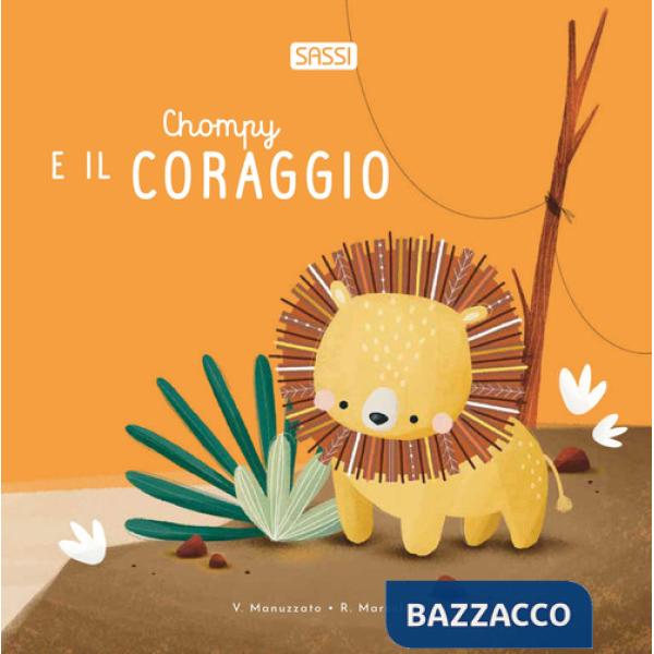 Chompy e il coraggio. Ediz. illustrata