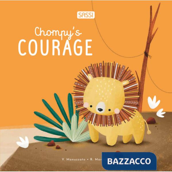 Chompy's courage. Ediz. illustrata