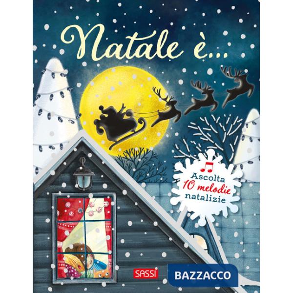 Natale è.... Ediz. a colori