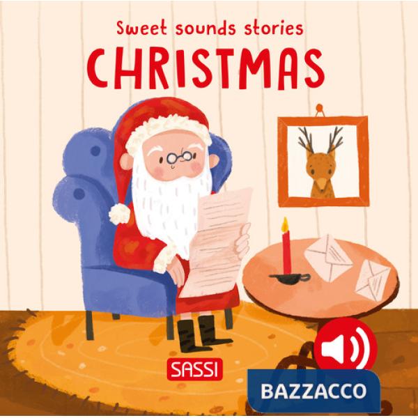 Christmas. Sweet sounds stories. Ediz. illustrata