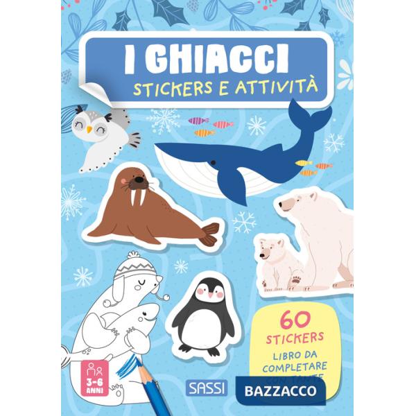 Ghiacci. Stickers e attività. Ediz. a colori (I)