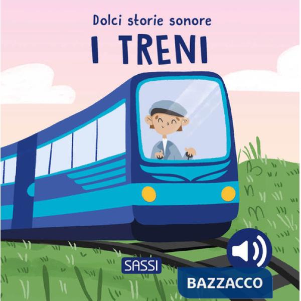 Treni. Dolci storie sonore (I)