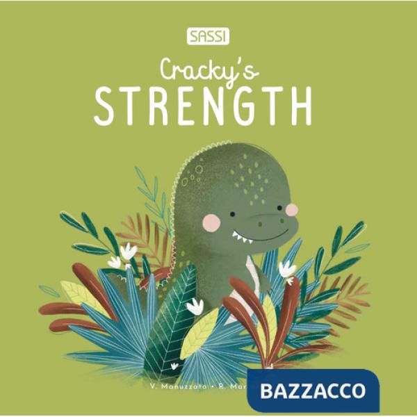 Cracky's strength. Ediz. illustrata