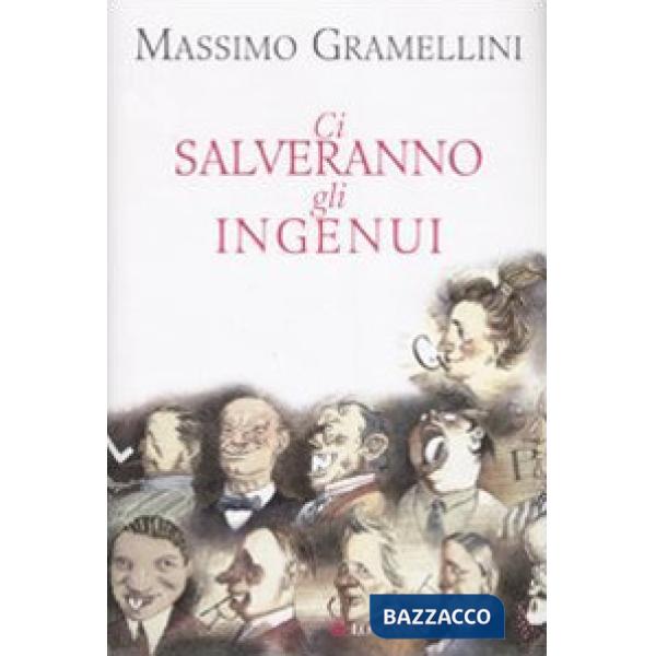 Ci salveranno gli ingenui