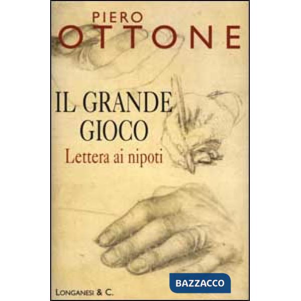 Grande gioco. Lettera ai nipoti (Il)