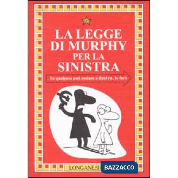 Legge di Murphy per la sinistra (La)