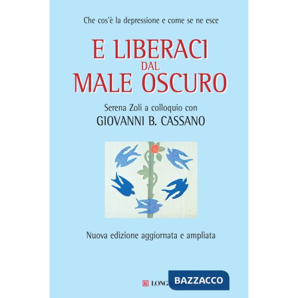 E liberaci dal male oscuro. Che cos'è la depressione e come se ne esce