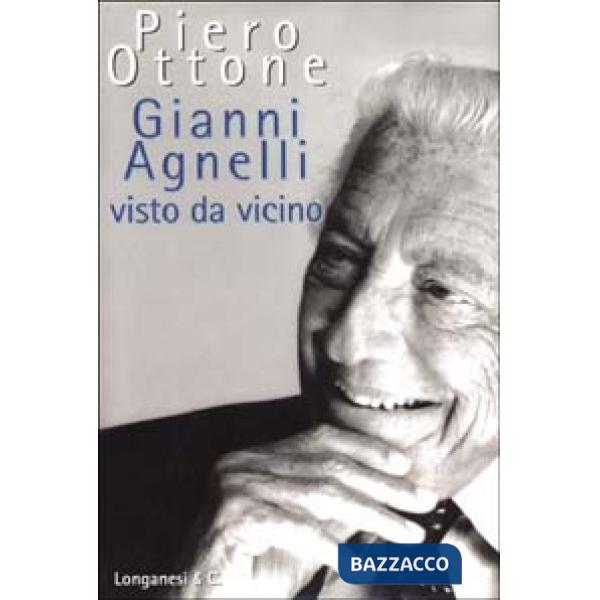 Gianni Agnelli visto da vicino