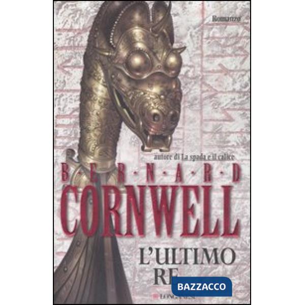 Ultimo re. Le storie dei re sassoni (L')