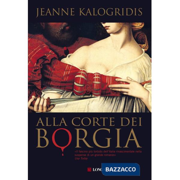 Alla corte dei Borgia