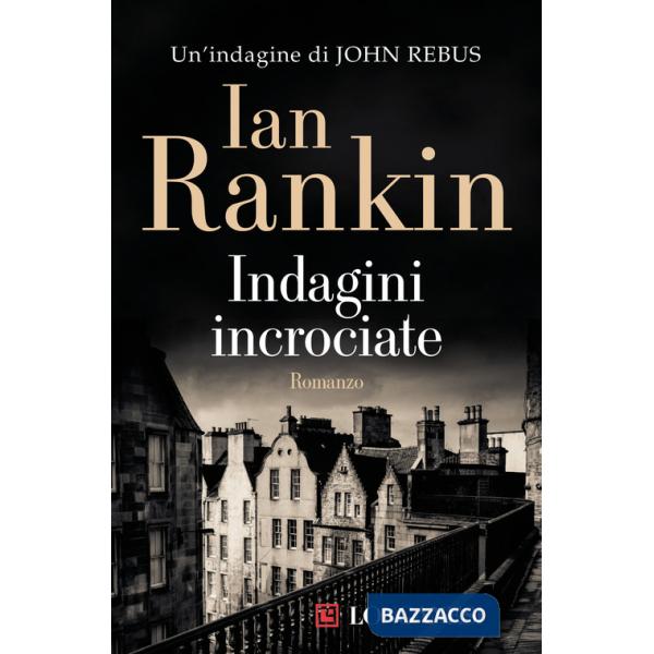 Indagini incrociate. Un'indagine di John Rebus