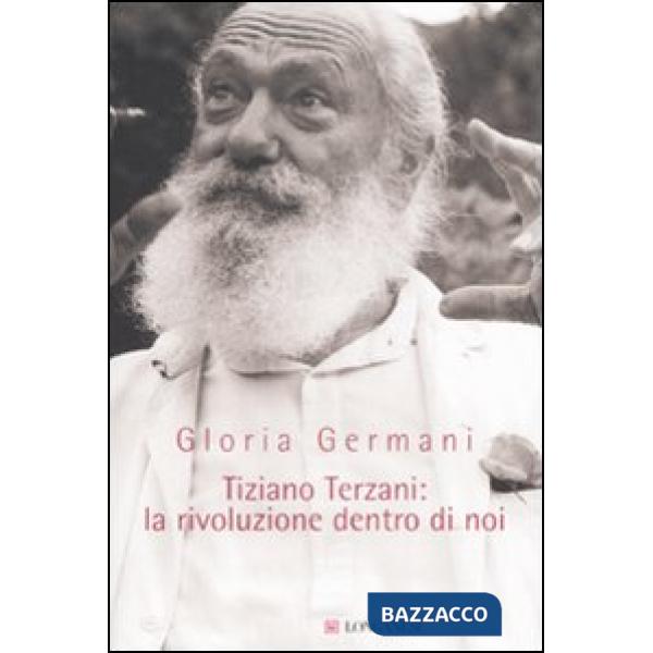 Tiziano Terzani: la rivoluzione dentro di noi