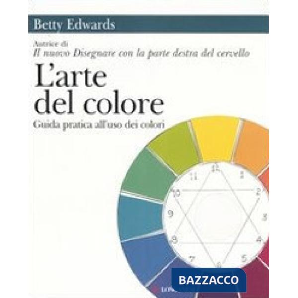 Arte del colore. Guida pratica all'uso dei colori (L')