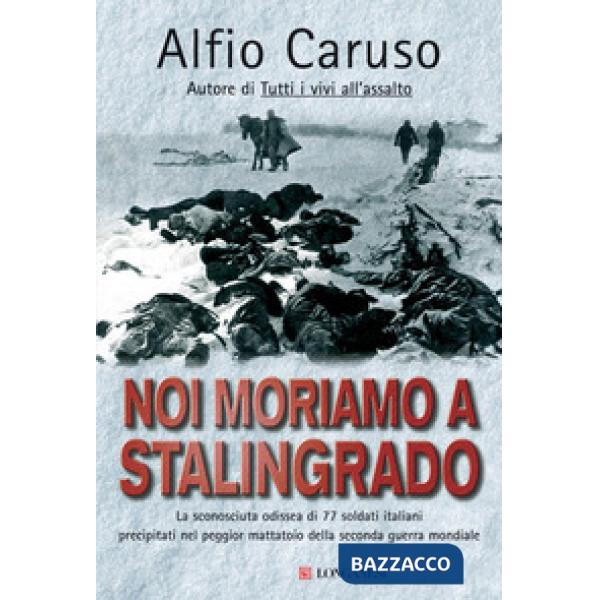 Noi moriamo a Stalingrado