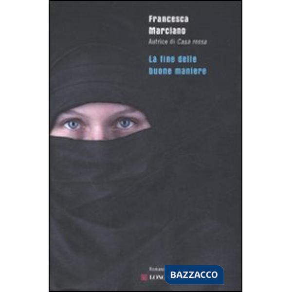 Fine delle buone maniere (La)