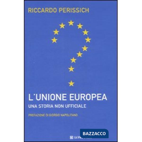 Unione europea: una storia non ufficiale (L')