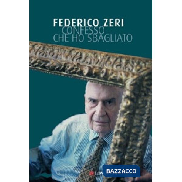 Confesso che ho sbagliato. Ricordi autobiografici