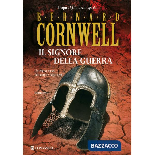 Signore della guerra. Le storie dei re sassoni (Il)