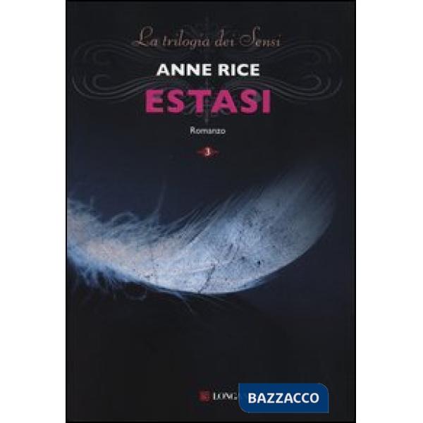 Estasi. La trilogia dei Sensi. Vol. 3