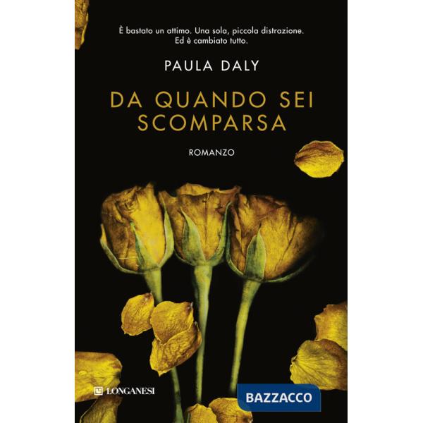 Da quando sei scomparsa