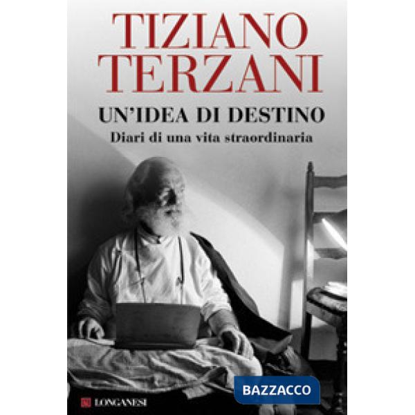 Idea di destino. Diari di una vita straordinaria (Un')