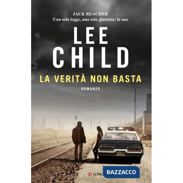 Verità non basta (La)