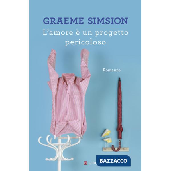 Amore è un progetto pericoloso (L')