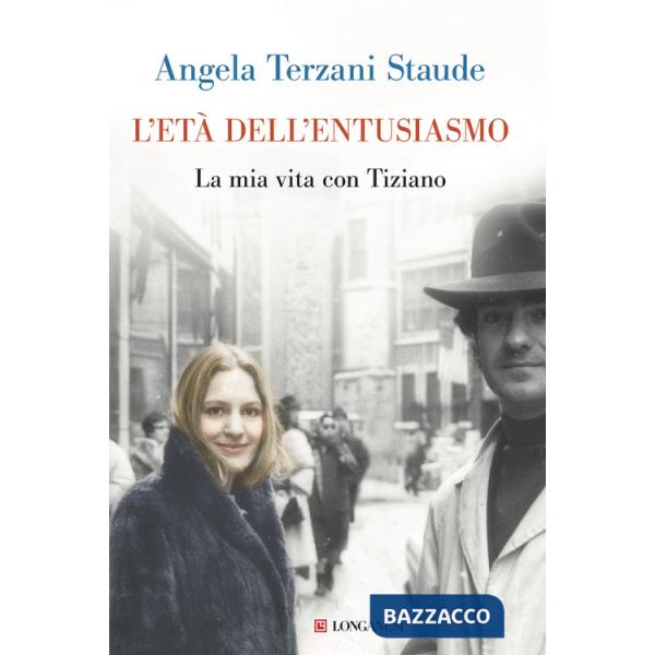 Età dell'entusiasmo. La mia vita con Tiziano (L')