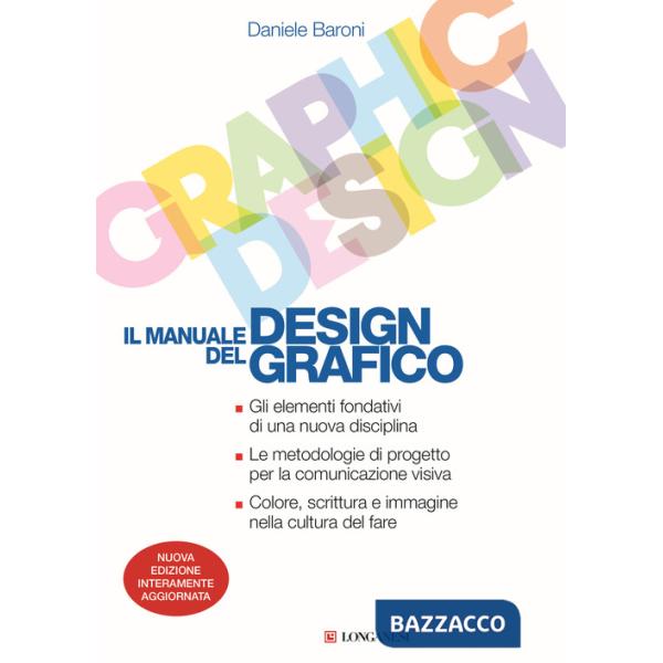 Manuale del design grafico. Nuova ediz. (Il)