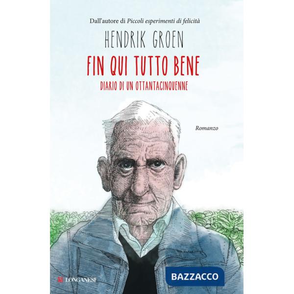 Fin qui tutto bene. Diario di un ottantacinquenne