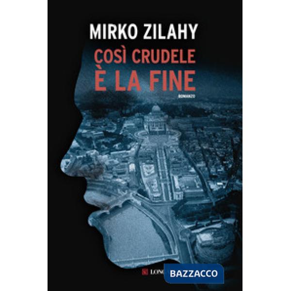 Così crudele è la fine