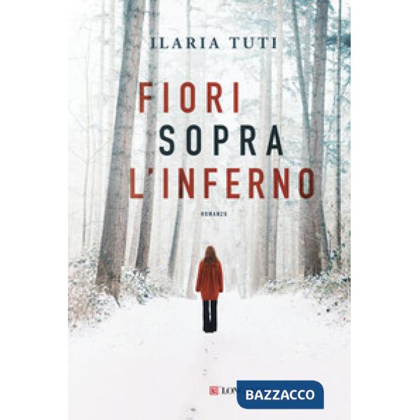 Fiori sopra l'inferno