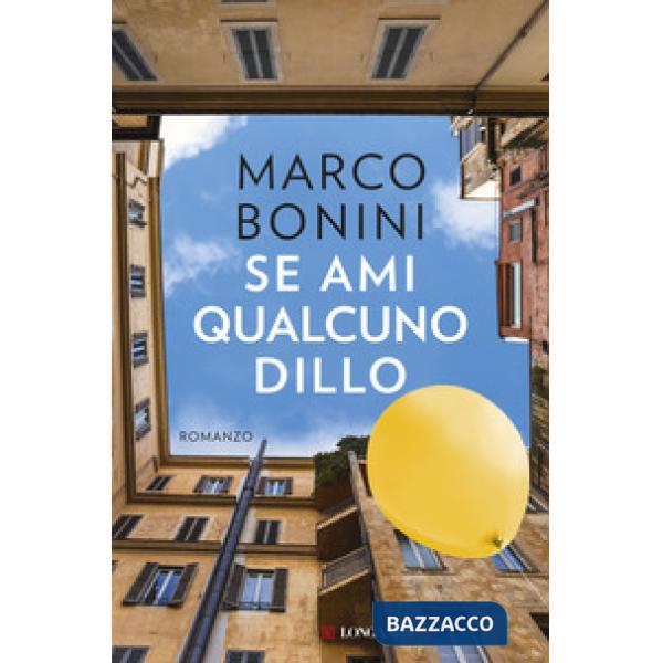 Se ami qualcuno dillo