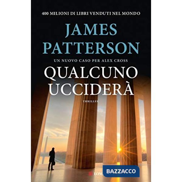 Qualcuno ucciderà. Un nuovo caso per Alex Cross