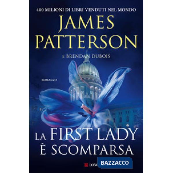 First Lady è scomparsa (La)