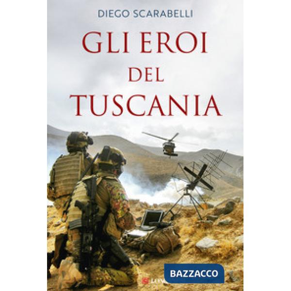 Eroi del Tuscania. I Baschi Amaranto si raccontano (Gli)