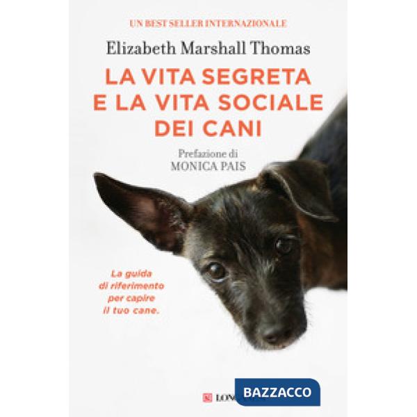 Vita segreta e la vita sociale dei cani (La)