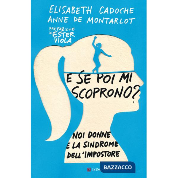 E se poi mi scoprono? Noi donne e la sindrome dell'impostore