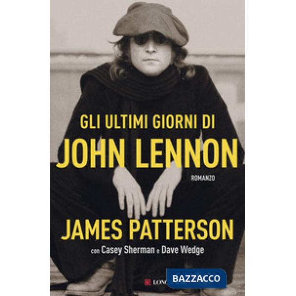 Ultimi giorni di John Lennon (Gli)