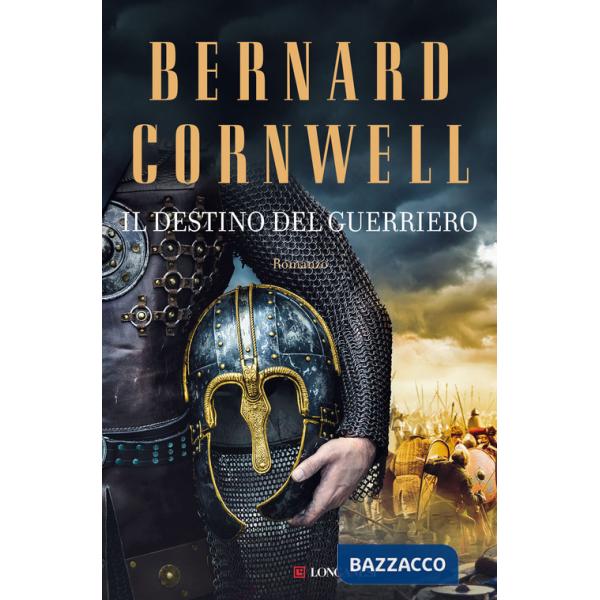 Destino del guerriero. Le storie dei re sassoni (Il)