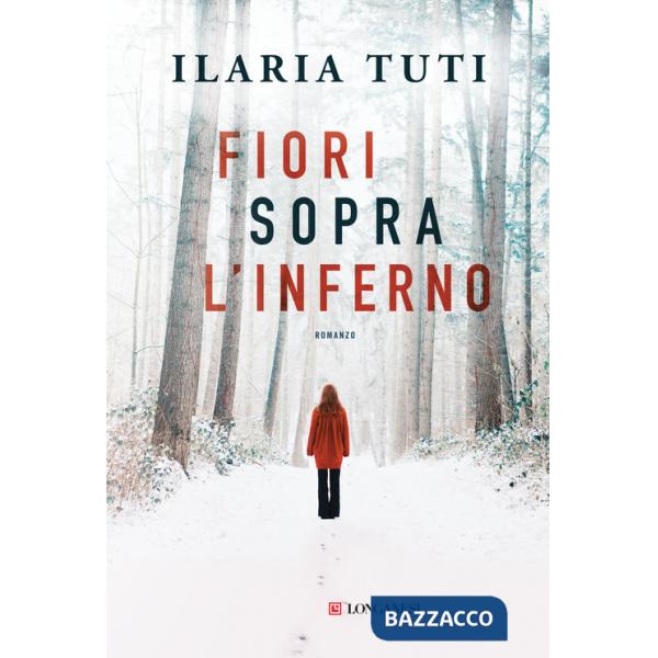 Fiori sopra l'inferno. Nuova ediz.